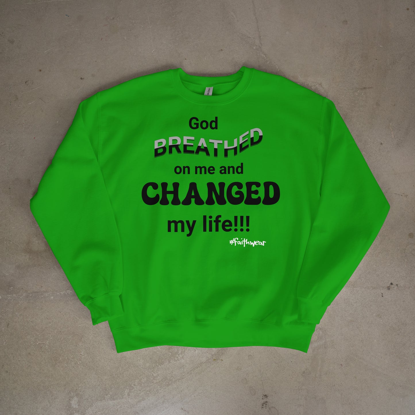 Changed my life Sweatshirt