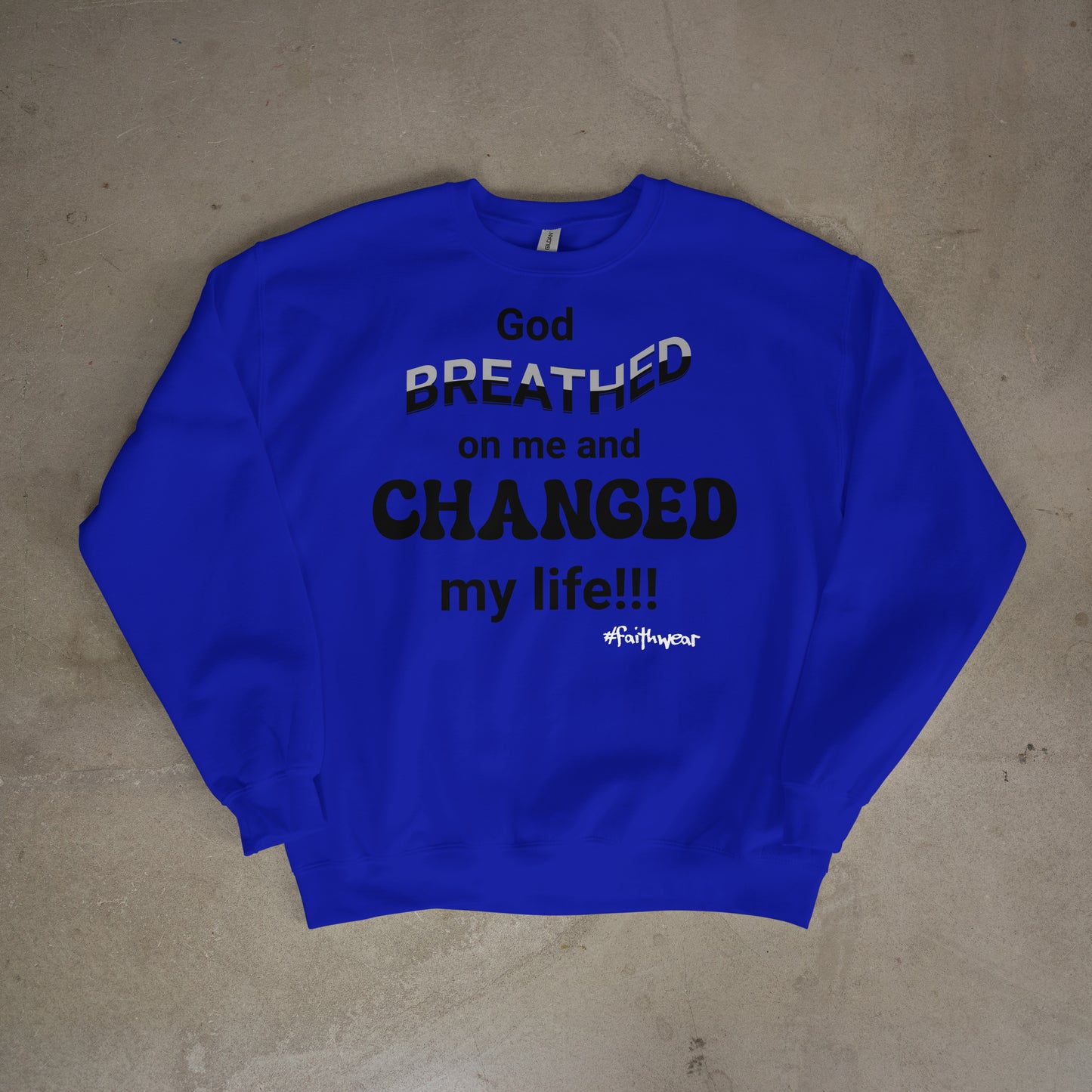 Changed my life Sweatshirt