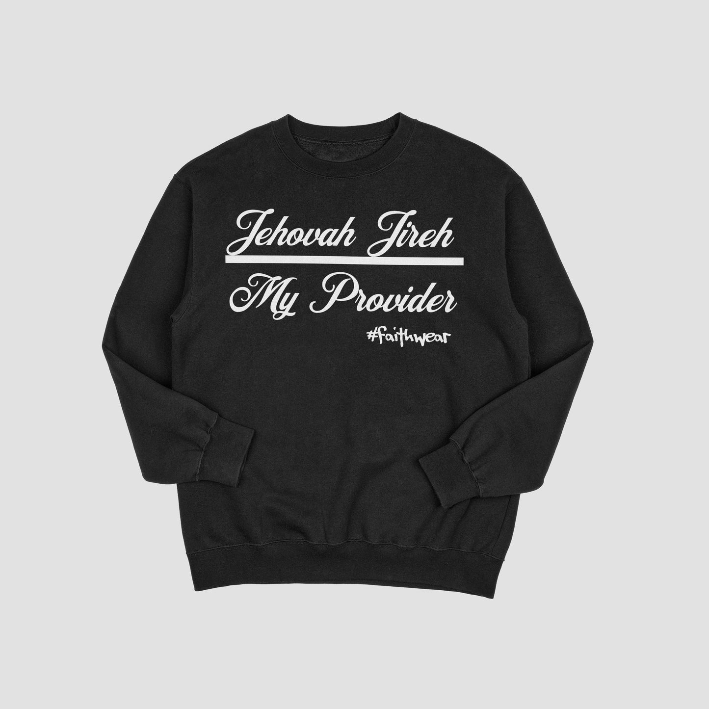 Jehovah Jireh Sweatshirt