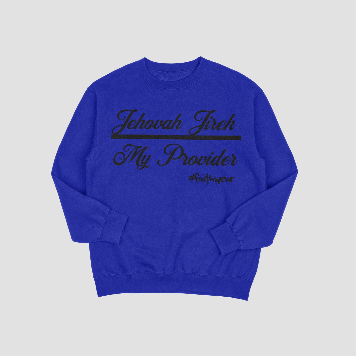 Jehovah Jireh Sweatshirt