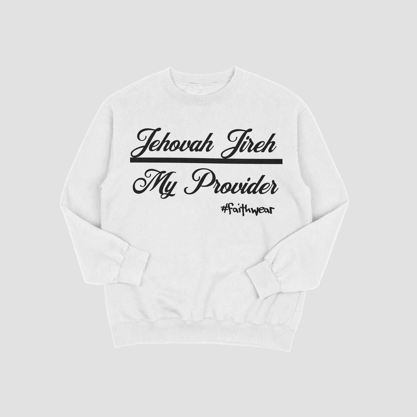 Jehovah Jireh Sweatshirt