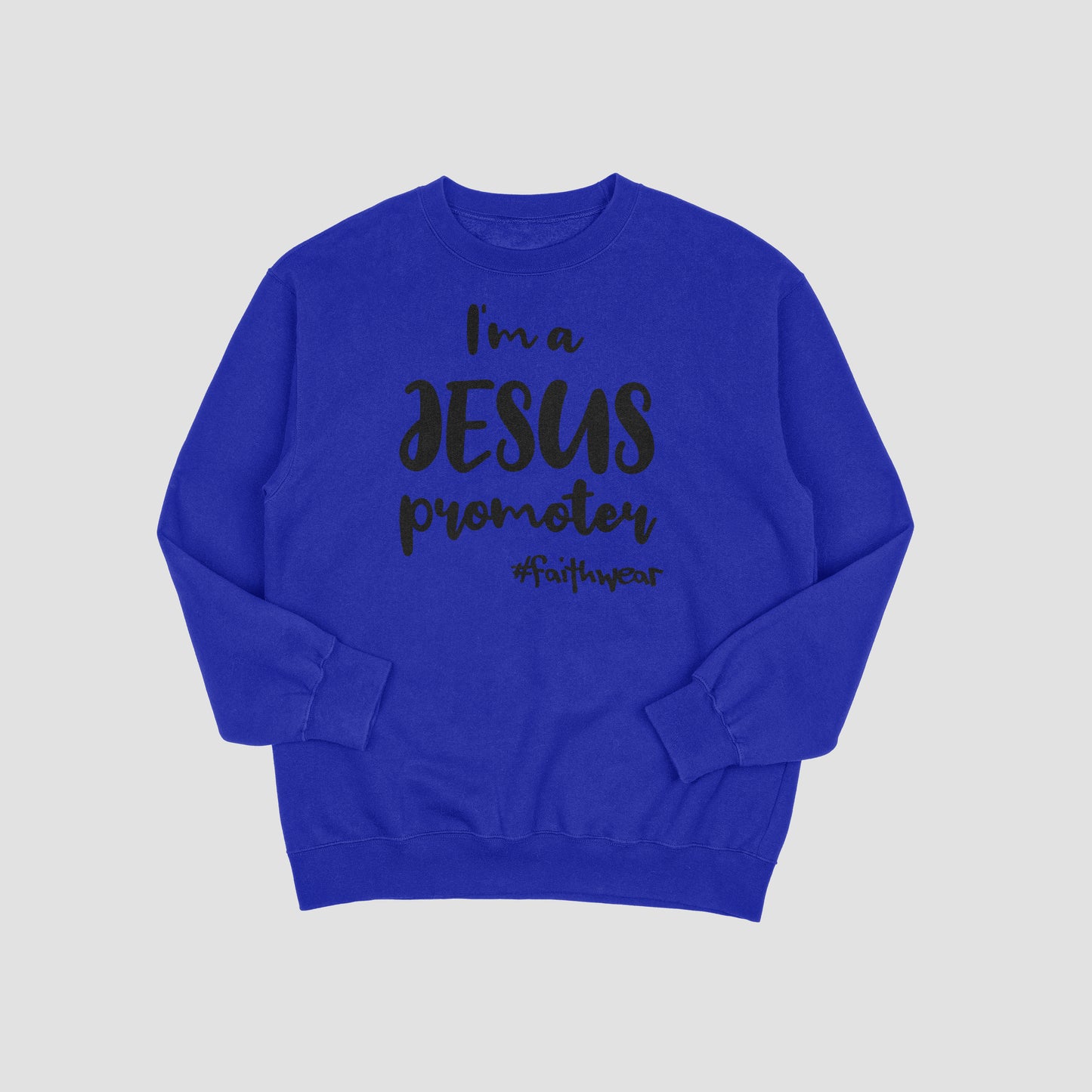 Jesus Promoter Sweatshirt