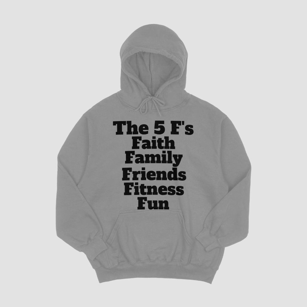 The 5 F's Hoodie