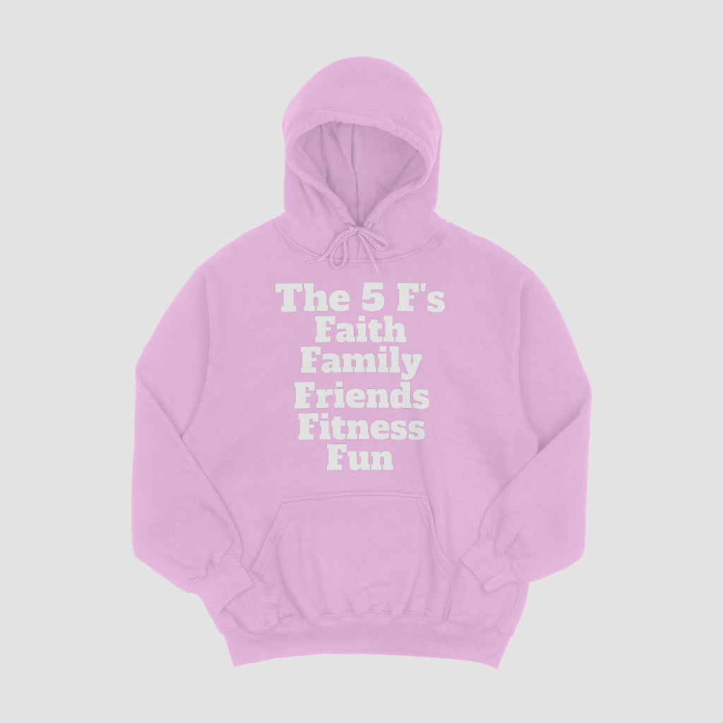 The 5 F's Hoodie