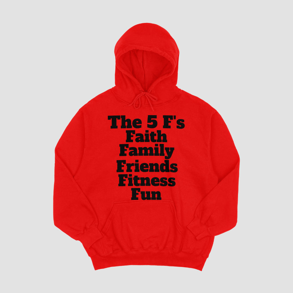 The 5 F's Hoodie