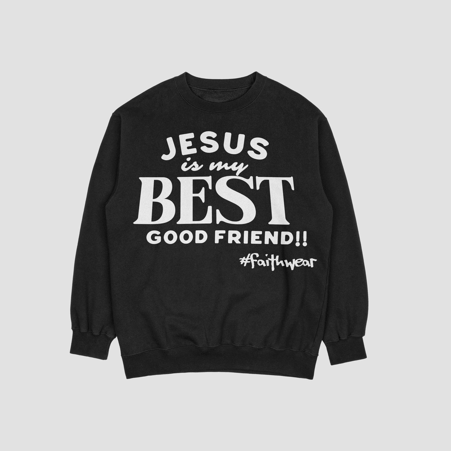 Best Good Friend Sweatshirt