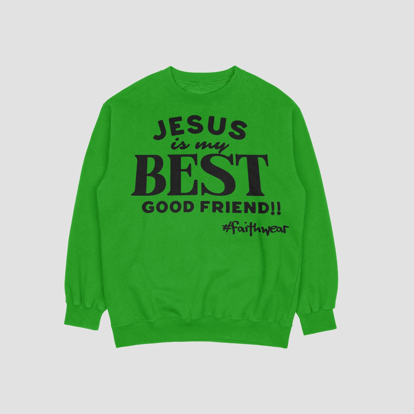 Best Good Friend Sweatshirt