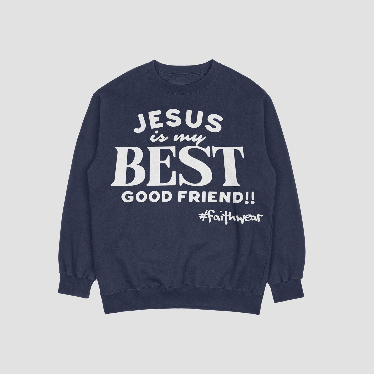 Best Good Friend Sweatshirt