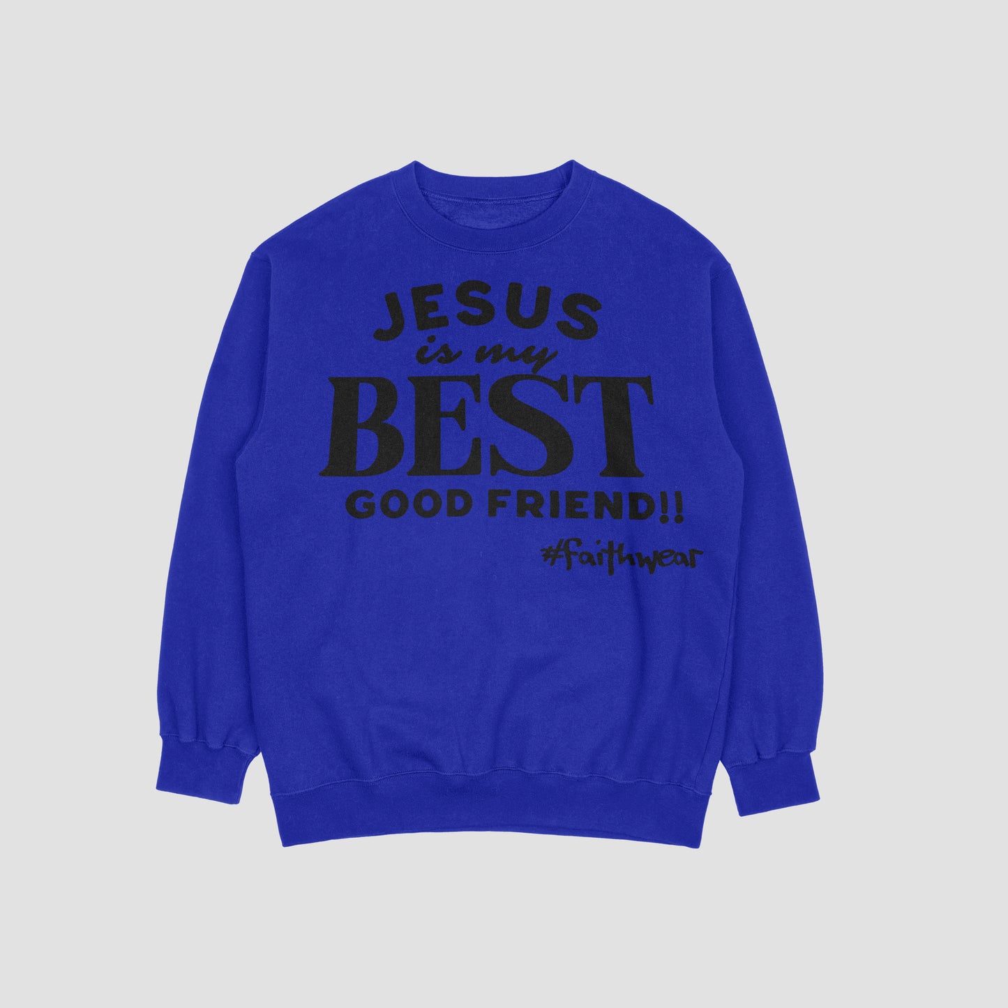Best Good Friend Sweatshirt