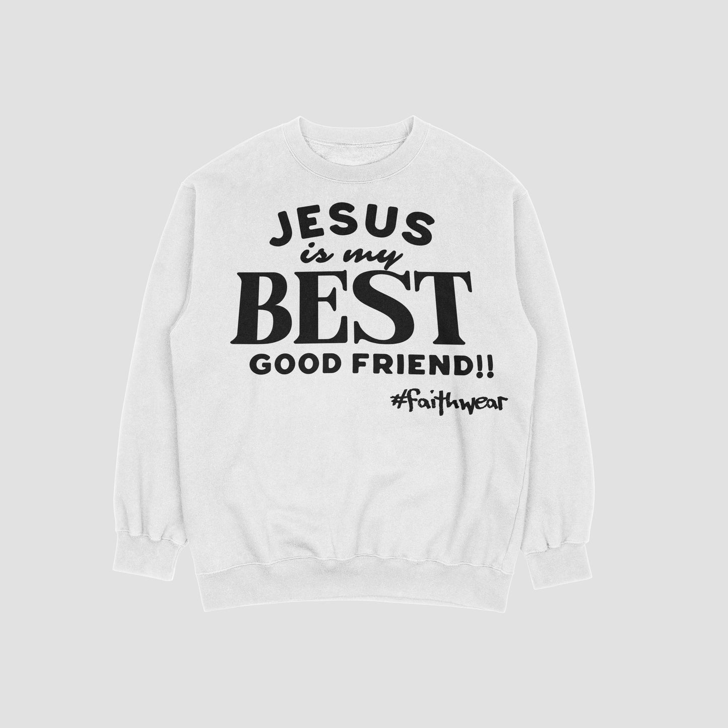 Best Good Friend Sweatshirt