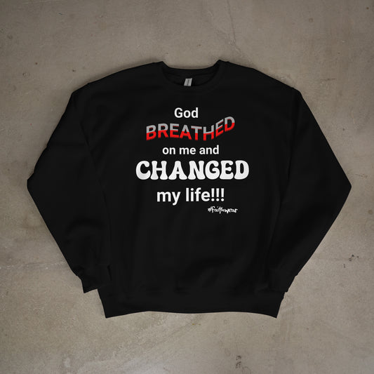 Changed my life Sweatshirt