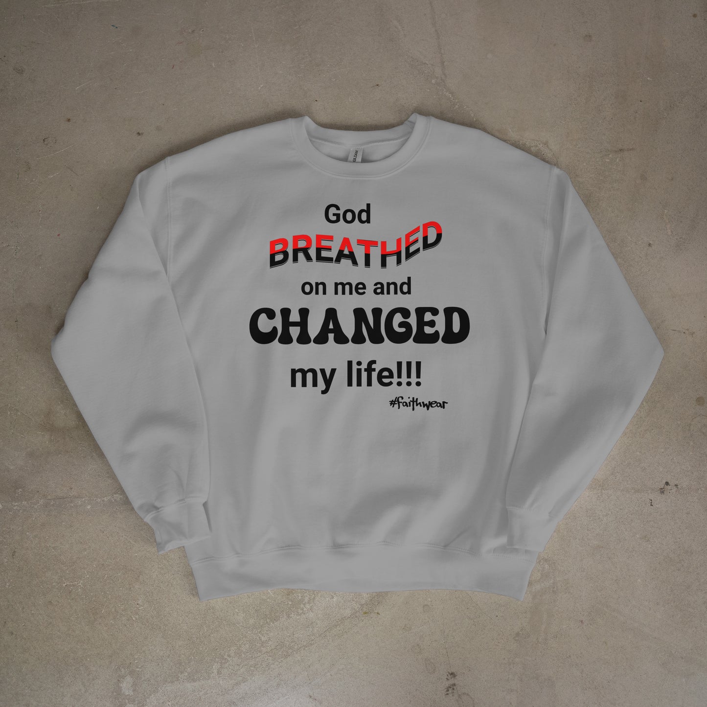 Changed my life Sweatshirt