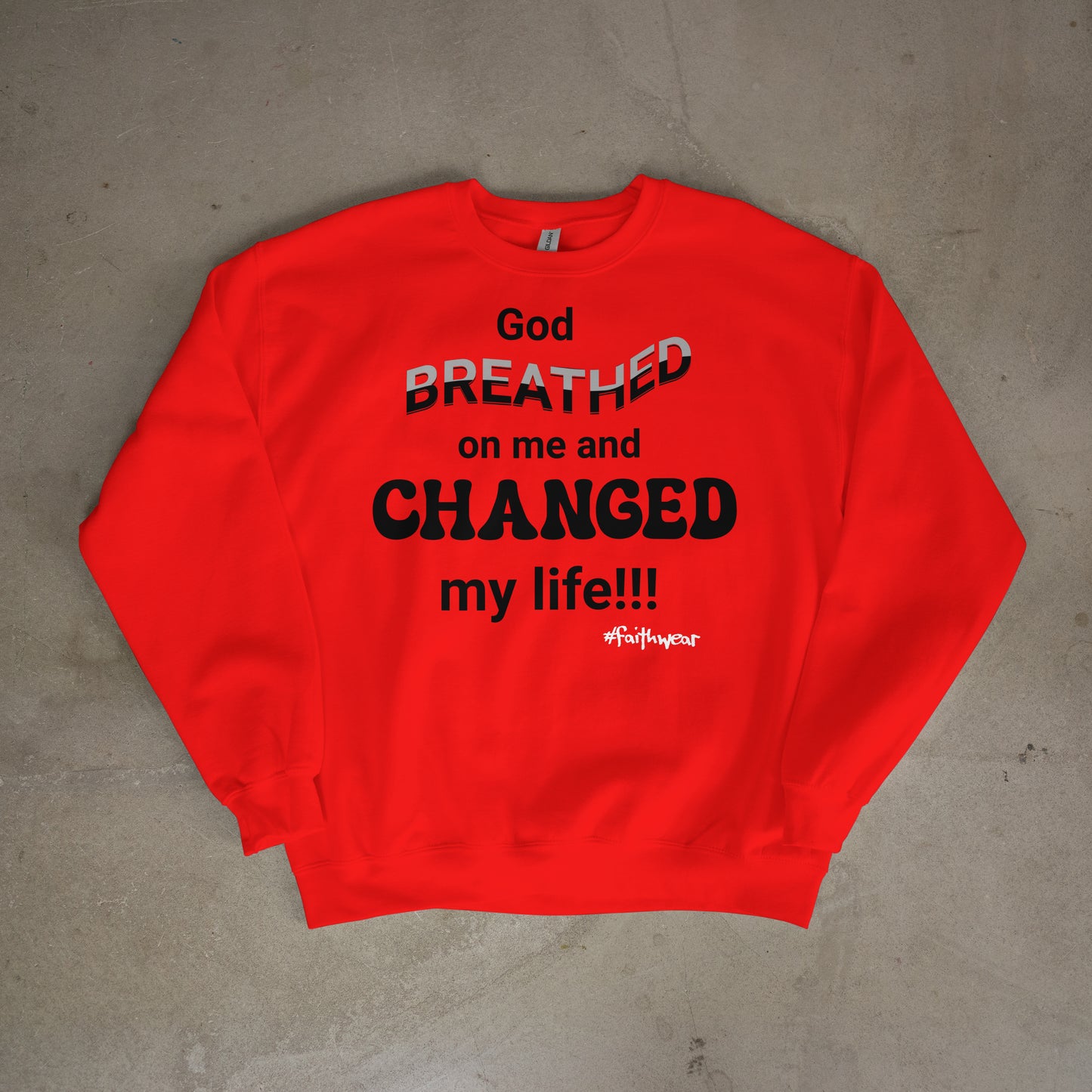 Changed my life Sweatshirt