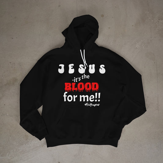 It's the BLOOD!! Hoodie