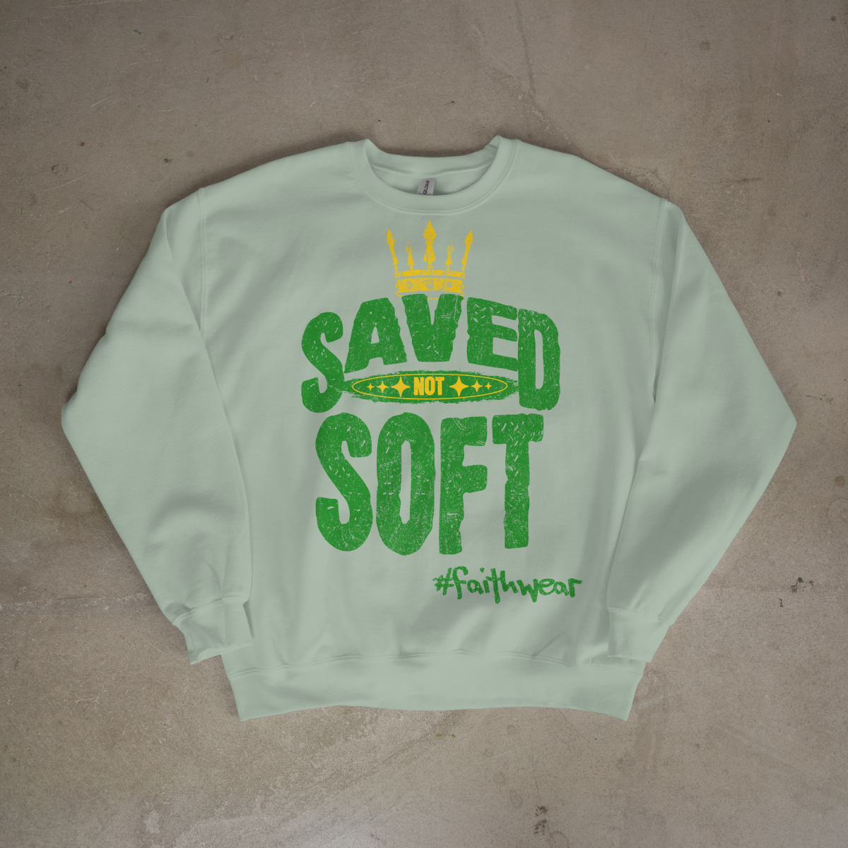 Saved not Soft Sweatshirt