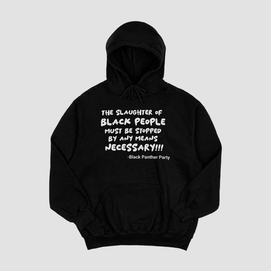 Slaughter of Black People Hoodie
