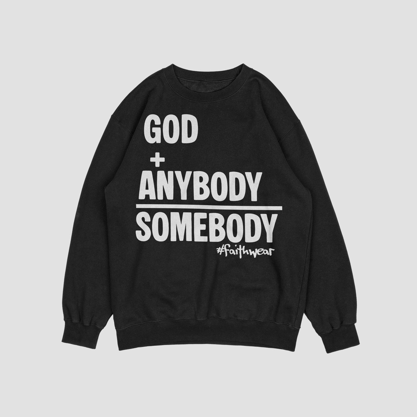 Somebody Sweatshirt