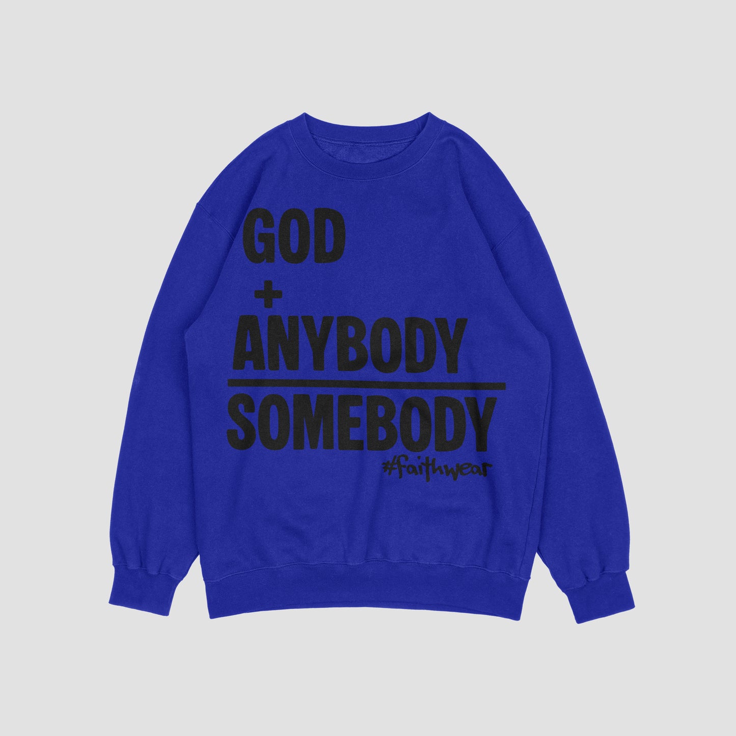 Somebody Sweatshirt