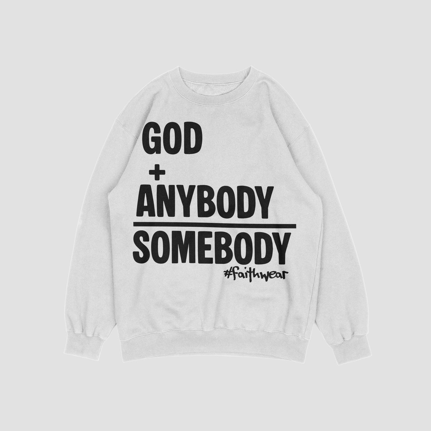 Somebody Sweatshirt