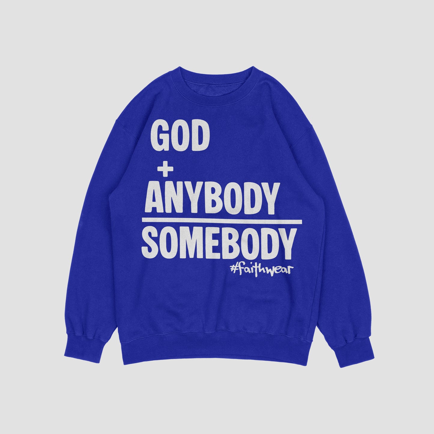 Somebody Sweatshirt