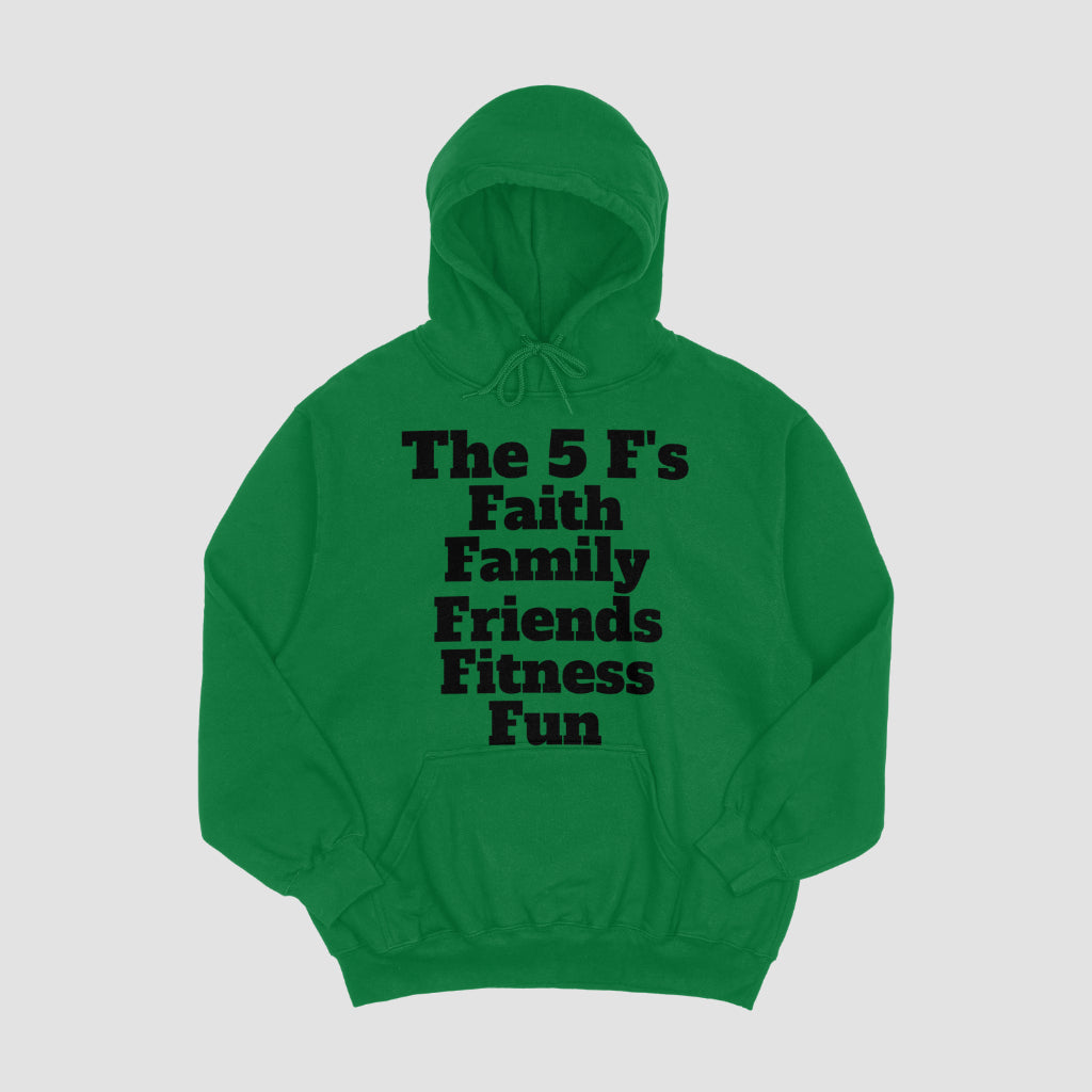 The 5 F's Hoodie