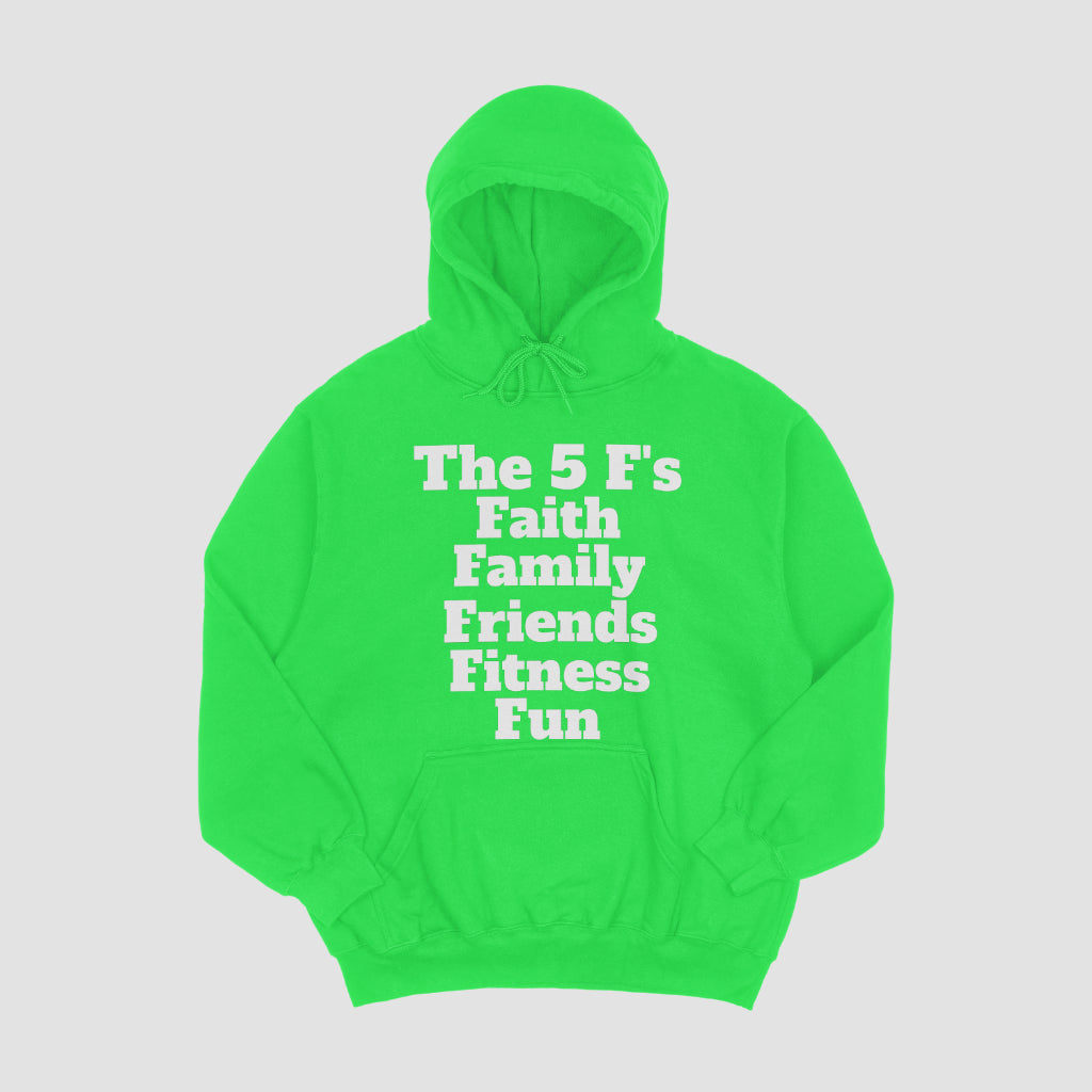 The 5 F's Hoodie